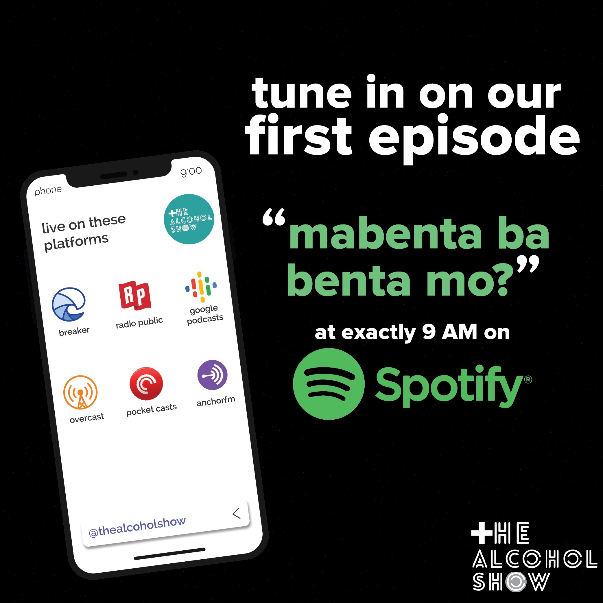 The Alcohol Show EPISODE 1 "mabenta ba, benta mo?"